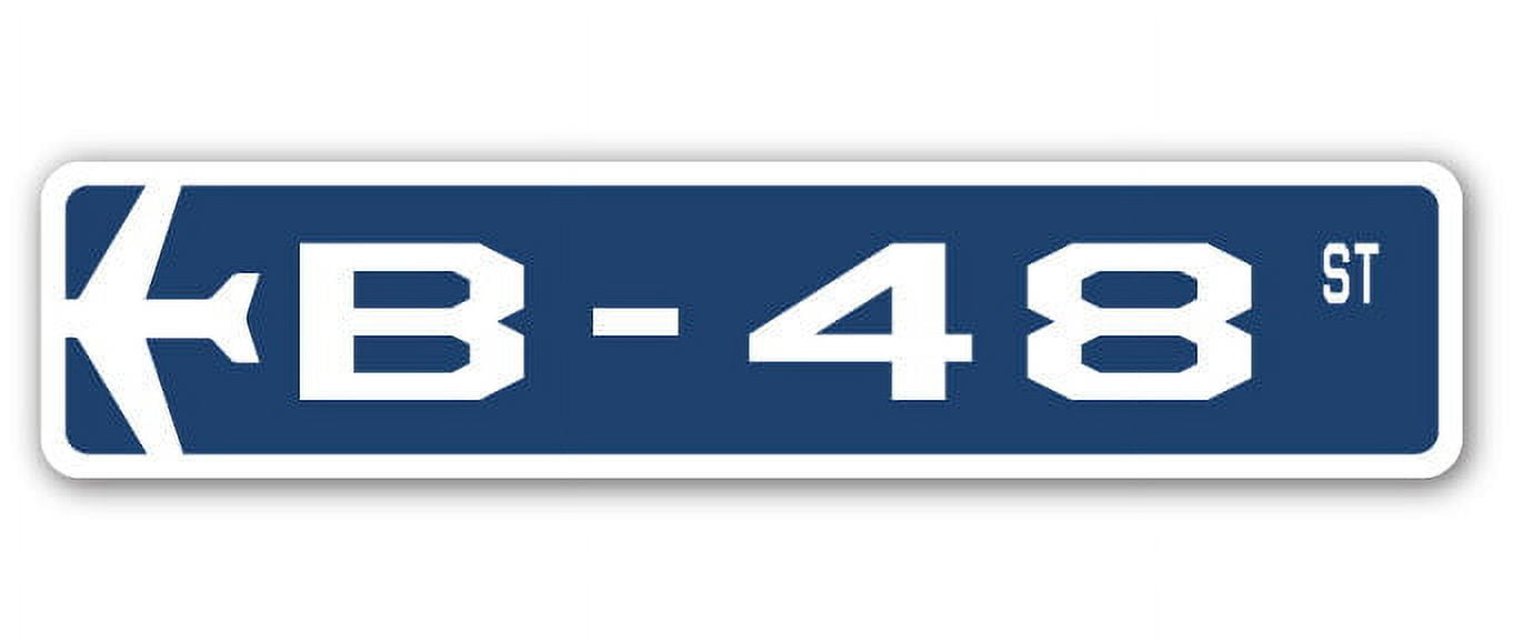 B-48 Street Sign Air Force Aircraft Military | Indoor/Outdoor | 36 ...