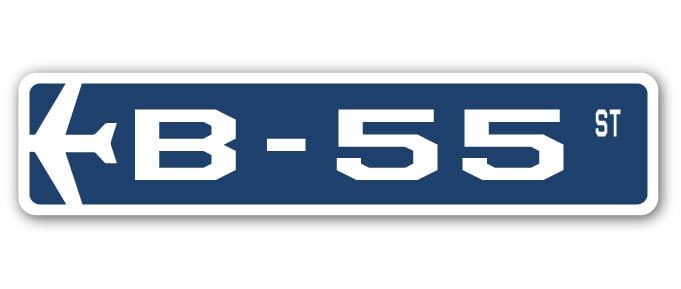 B-55 Street Sign Air Force Aircraft Military | Indoor/Outdoor | 30 ...