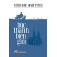 thumbnail image 1 of B&amp;#7913;c ThÃ nh BiÃªn Gi&amp;#7899;i, (Paperback), 1 of 1