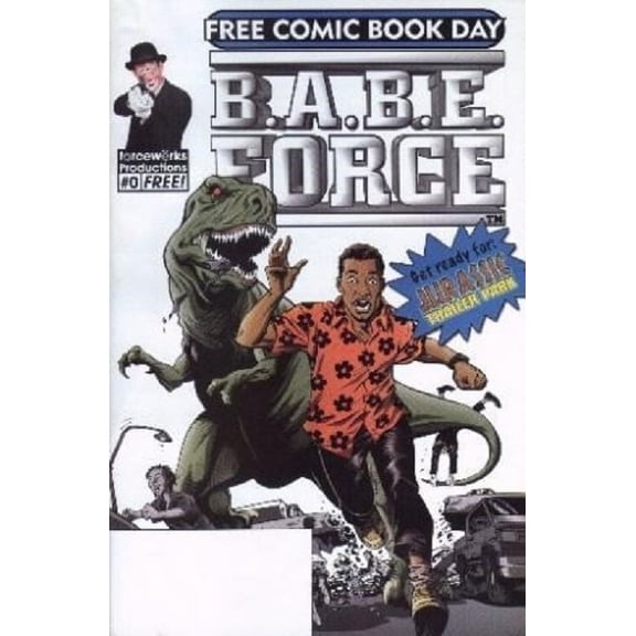 B.A.B.E. Force: Jurassic Trailer Park Prequel/Dr. Chaos' Comics Cornucopia FCBD #0 VF ; Forcewerks Comic Book