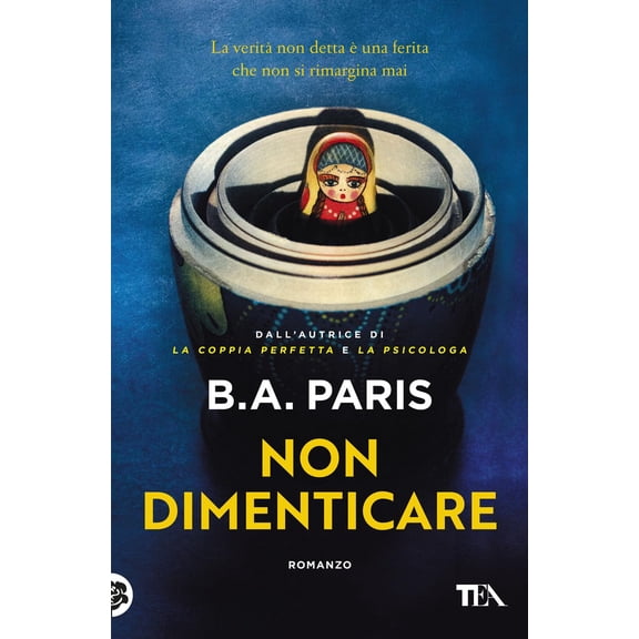 B. A. Paris,Maria Olivia Crosio Non dimenticare (Paperback)