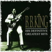 B.B. King - His Definitive Greatest Hits - Music & Performance - CD