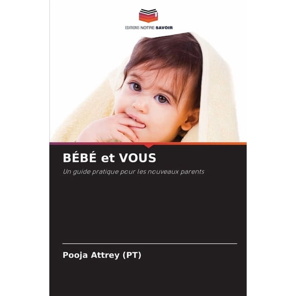 BÉBÉ et VOUS, (Paperback)