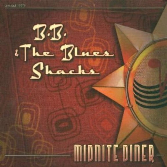 B.B. & the Blues Shacks - Midnight Diner - Blues - CD