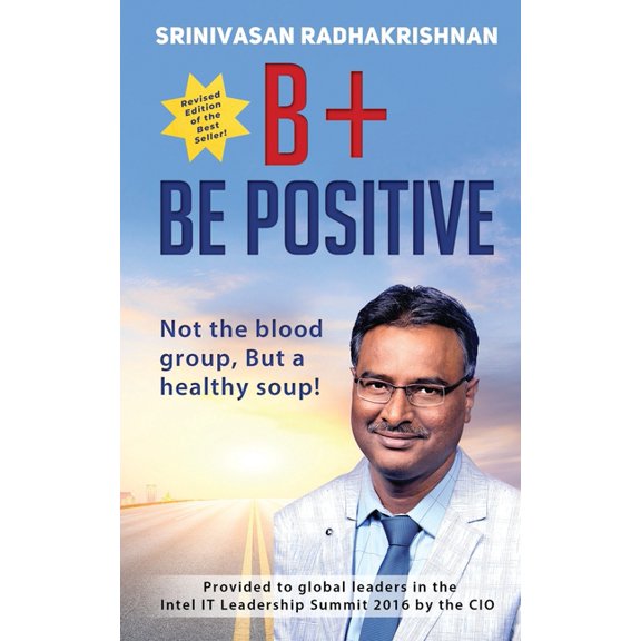 B+ Be Positive: Not the blood group, But a healthy soup! (Paperback)