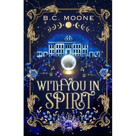 B.C Moone,B.C Moone With You In Spirit (Paperback)