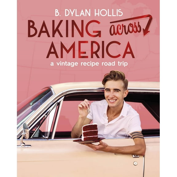 Baking Across America: A Vintage Recipe Road Trip (Hardcover)