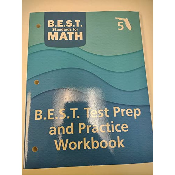 Pre-Owned B.E.S.T. Standards For Math B.E.S.T Test Prep and Practice Workbook Florida's Grade 5, 9781647278205, 1647278201, Paperback,