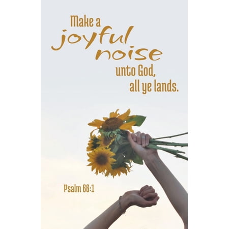 B&H Publishing 381482 Make A Joyful Noise Unto God All Ye Lands Psalm 661-2 KJV Bulletin - Pack of 100
