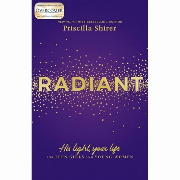 B & H Publishing Radiant - Overcomer by Shirer Priscilla