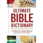 B & H Publishing Ultimate Bible Dictionary by Holman Publishers