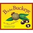 thumbnail image 1 of Pre-Owned B Is for Buckeye: An Ohio Alphabet (Hardcover) 158536004X 9781585360048, 1 of 1
