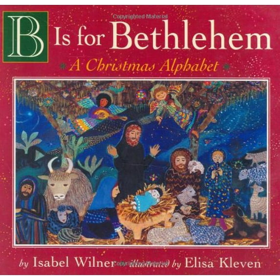 Pre-Owned B Is for Bethlehem: A Christmas Alphabet Board Book (Unknown) 0525473238 9780525473237