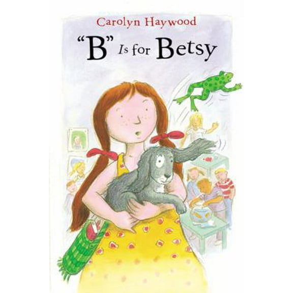 Pre-Owned B Is for Betsy (Hardcover) 0152051031 9780152051037