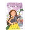 thumbnail image 1 of Pre-Owned "B" Is for Betsy (Betsy (Prebound)) Paperback, 1 of 1