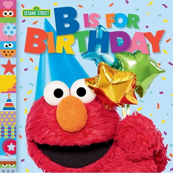 B Is for Birthday (Sesame Street), (Board Book)