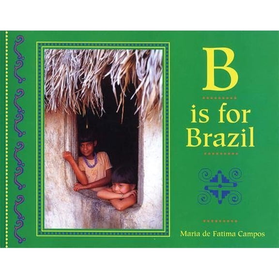 Pre-Owned B is for Brazil (World Alphabet) Paperback