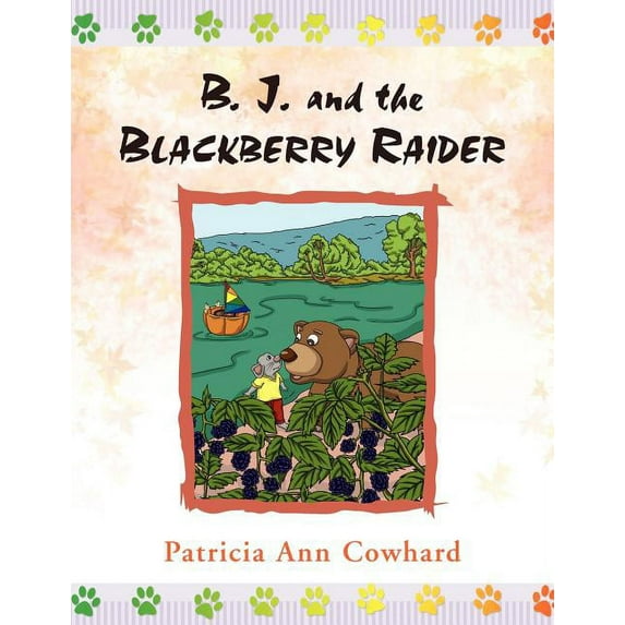 B. J. and the Blackberry Raider, (Paperback)