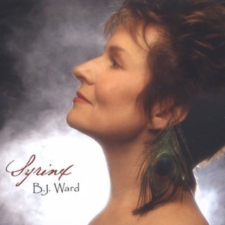 B.J. Ward - Syrinx: The Voice of the Songbird - Classical - CD
