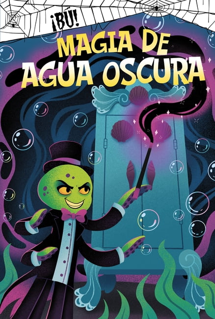 Â¡BÃº! (Boo Books) Magia de Agua Oscura (Dark Water Magic), (Hardcover)