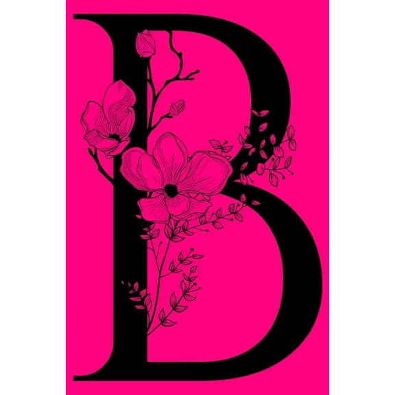 B: Monogram Initial Letter Notebook: Customized Monogrammed Gift Journal To Write In, (Paperback)