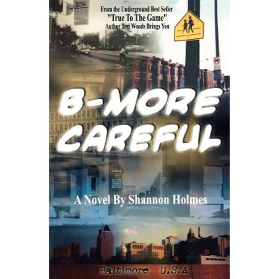 Pre-Owned B-More Careful by Shannon Holmes (Paperback), English