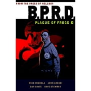 B.P.R.D.: Plague of Frogs: B.P.R.D: Plague of Frogs Volume 3 (Series #3) (Paperback)