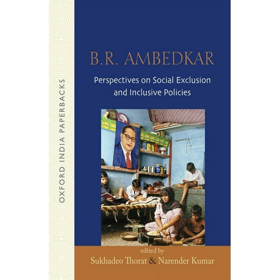 B.R Ambedkar: Perspectives on Social Exclusion and Inclusive Policies, (Paperback)