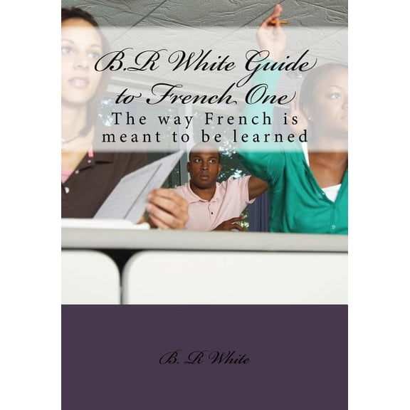 B.R White Guide to French One (Paperback)