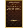 thumbnail image 1 of B. Sarrette Et Les Origines Du Conservatoire National De Musique Et De Declamation (1895) (Hardcover), 1 of 1