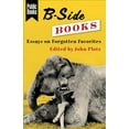 thumbnail image 1 of Pre-Owned B-Side Books: Essays on Forgotten Favorites (Public Books Series) Paperback, 1 of 1