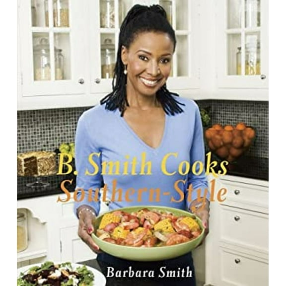 Pre-Owned B. Smith Cooks Southern-Style (Hardcover) 1416553541 9781416553540