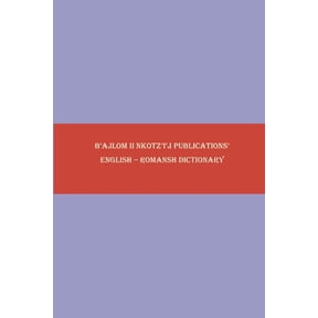 B'ajlom ii Nkotz'i'j Publications' English - Romansh Dictionary (Paperback)