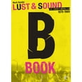 thumbnail image 1 of B-book : Lust & Sound in West-berlin 1979-1989, 1 of 1