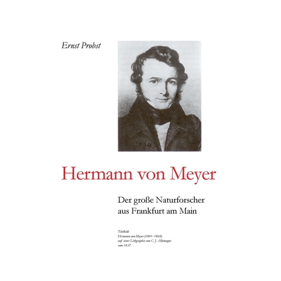 Bcher Von Ernst Probst ber Palontologie: Hermann von Meyer: Der groe Naturforscher aus Frankfurt am Main (Paperback)