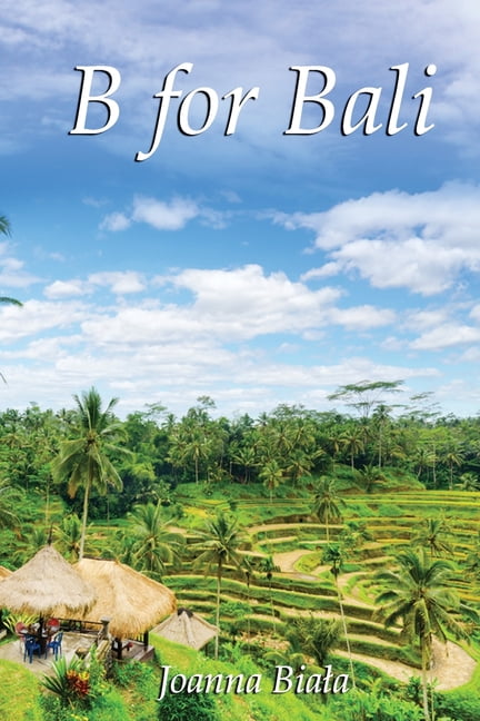B for Bali: Traveling by yourself, (Paperback)
