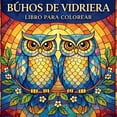 thumbnail image 1 of Búhos de Vidriera - Libro para Colorear, (Paperback), 1 of 1