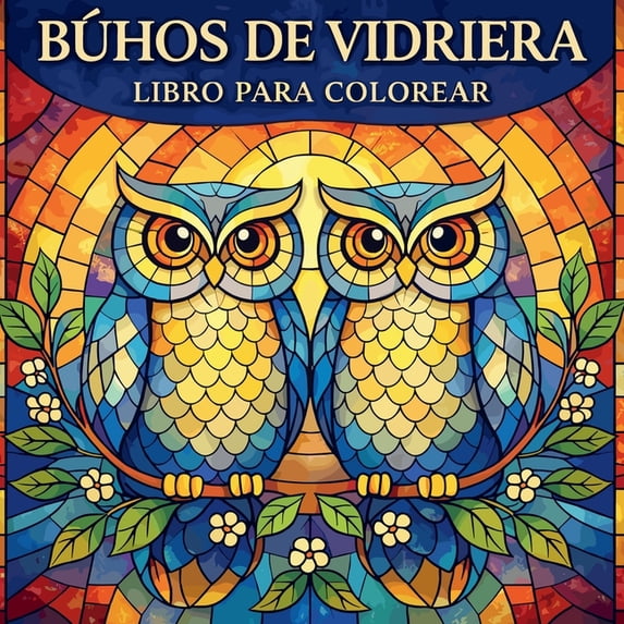 Búhos de Vidriera - Libro para Colorear, (Paperback)
