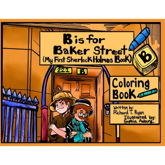 B is For Baker Street - My First Sherlock Holmes Coloring Book, (Paperback)