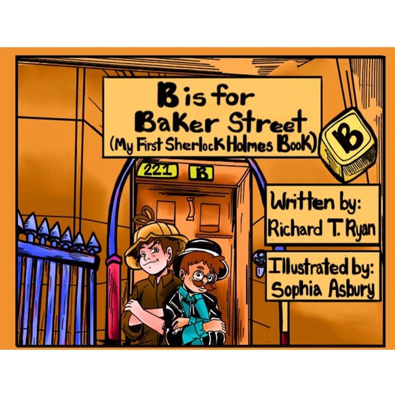 B is for Baker Street - My First Sherlock Holmes Book, (Paperback)