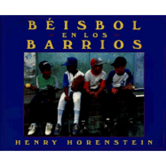 Pre-Owned Beisbol en los barrios (Paperback) 015201263X 9780152012632
