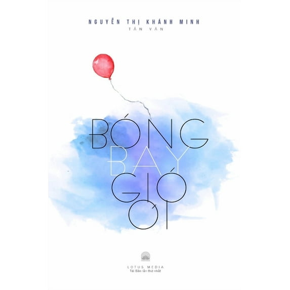 Bóng Bay Gió Ơi, (Paperback)
