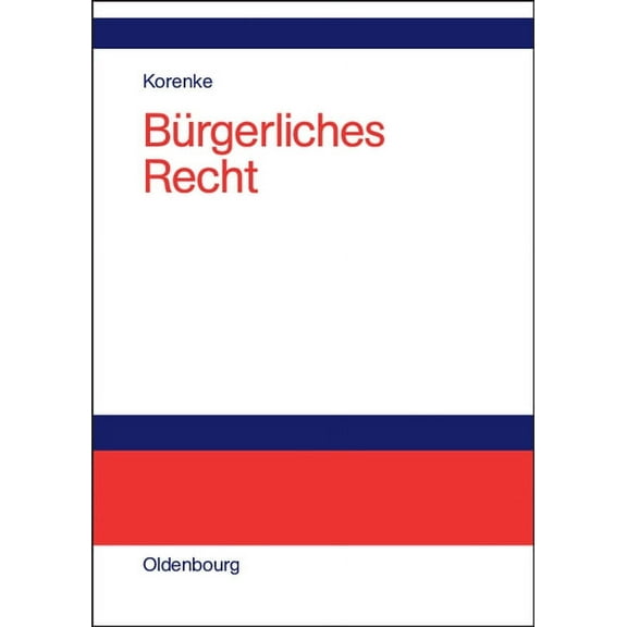 Brgerliches Recht: Eine Systematische Darstellung Der Grundlagen Mit Fllen Und Fragen, (Hardcover)