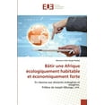 thumbnail image 1 of Bâtir une Afrique écologiquement habitable et économiquement forte (Paperback), 1 of 1