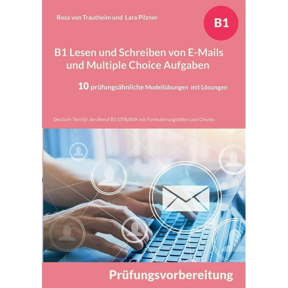 B1 Lesen und Schreiben von E-Mails und Multiple Choice Aufga