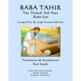 thumbnail image 1 of BABA TAHIR The 'Naked' Sufi Poet... Ruba'iyat : (Large Print & Large Format Edition) (Paperback), 1 of 1