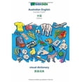 thumbnail image 1 of BABADADA, Australian English - Chinese in chinese script , visual dictionary - visual dictionary in chinese script : Australian English - Chinese in chinese script , visual dictionary Paperback B, 1 of 1