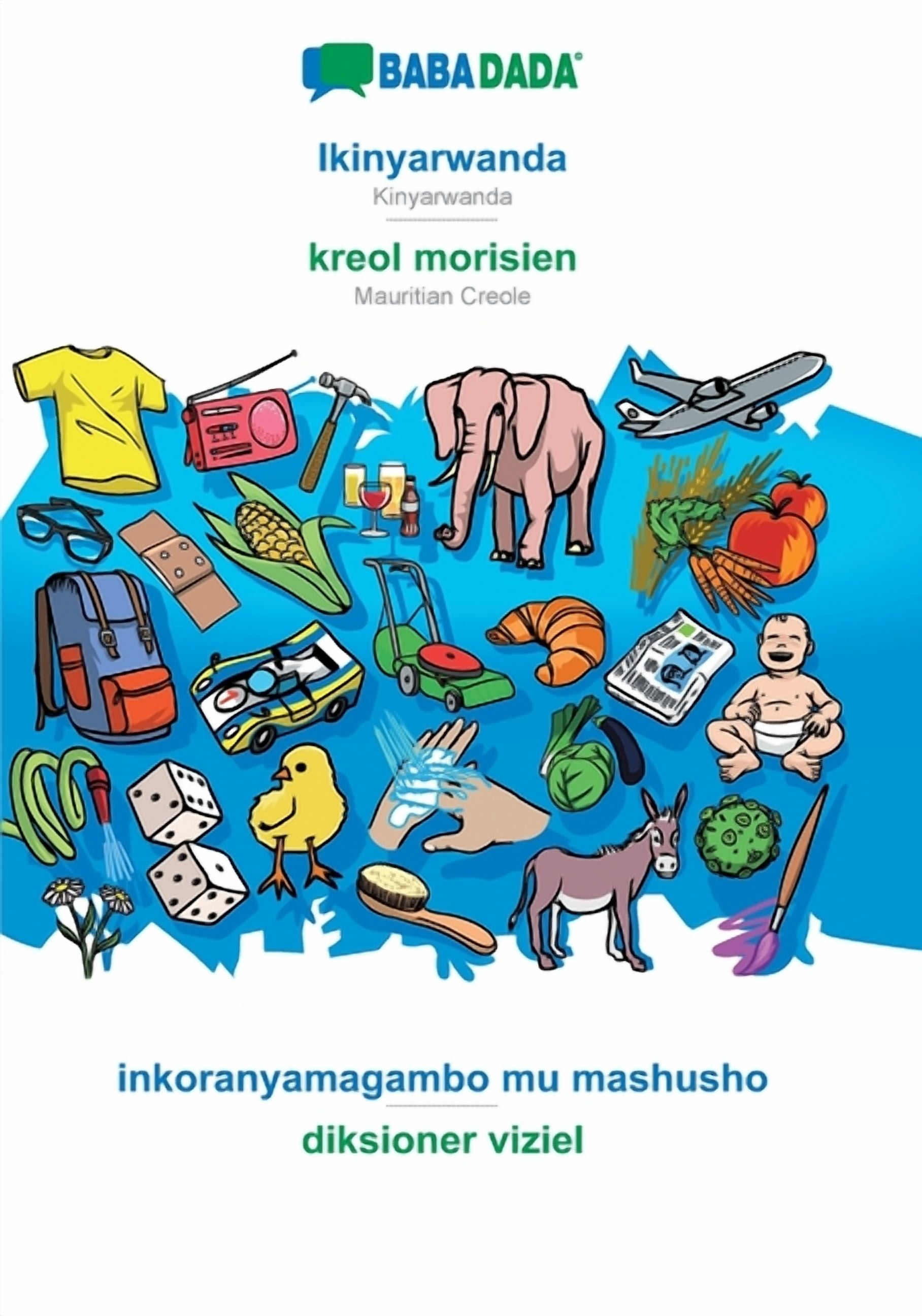 BABADADA, Ikinyarwanda - kreol morisien, inkoranyamagambo mu mashusho ...