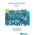 thumbnail image 1 of PlattdÃ¼Ã¼tsch mit Artikel (Holstein) - Deutsch, dat BildwÃ¶Ã¶rbook: BABADADA Low German with articles (Holstein) - German, , (Paperback), 1 of 1