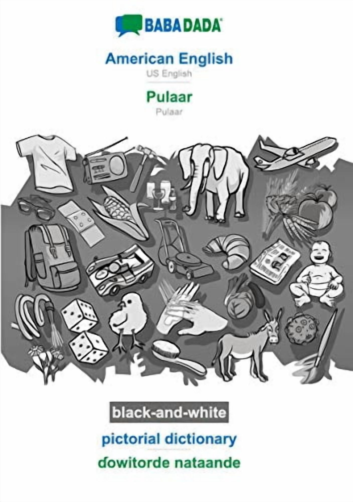 BABADADA black-and-white, American English - Pulaar, pictorial dictionary - ɗowitorde nataande ...